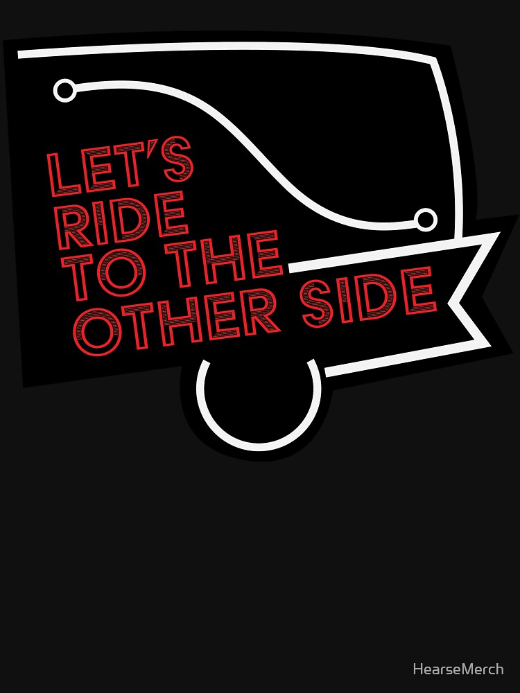 Thumbnail 7 of 7, Classic T-Shirt, Let's Ride Hearse designed and sold by HearseMerch.