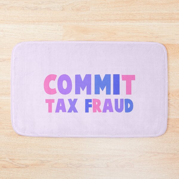 Item preview, Commit Tax Fraud | Colorful Quote designed and sold by InnayaDusha.
