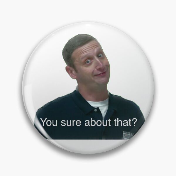 Item preview, "you sure about that?"  designed and sold by roostercrow43.