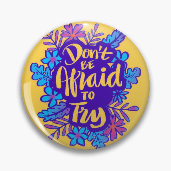 Item preview, Don't Be Afraid to Try designed and sold by SmahiCreations.