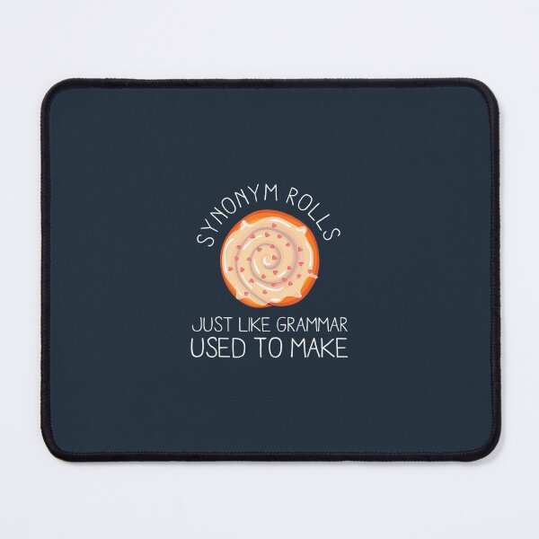 Item preview, Synonym Rolls Pun Grammar Nerd English Major Teacher Baker 		 designed and sold by isymndmf88.