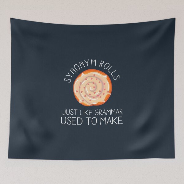 Item preview, Synonym Rolls Pun Grammar Nerd English Major Teacher Baker 		 designed and sold by isymndmf88.