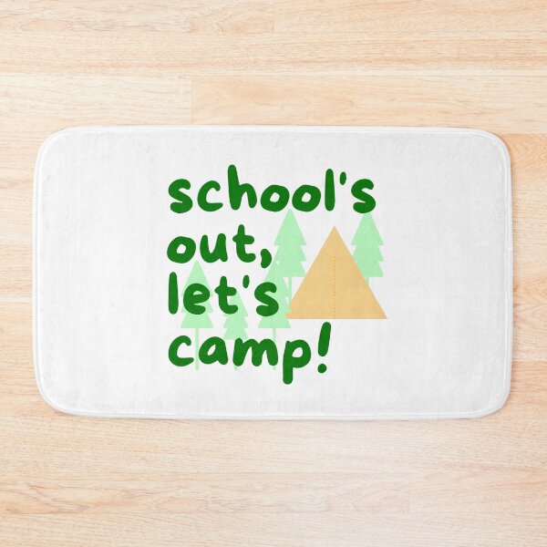 Item preview, Schools out, lets go camping! designed and sold by NorthernSnappy.