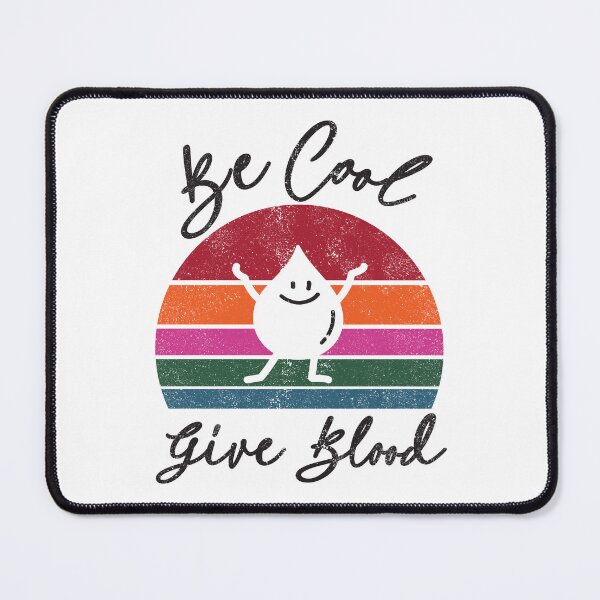 Item preview, Be cool, give Blood! with Retro Sunset designed and sold by Line2Rhyme.