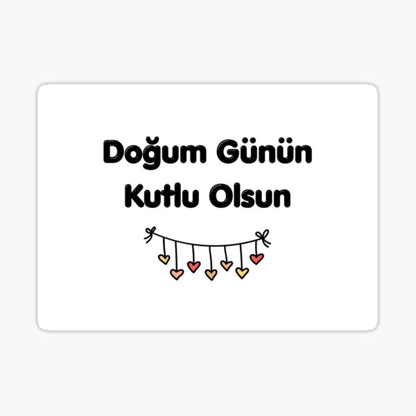 Sticker for Sale mit "Doğum Günün Kutlu Olsun, alles Gute zum