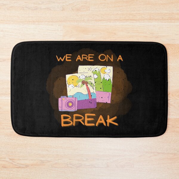 Item preview, We are on a break | holidays, spring break designed and sold by Galskap.