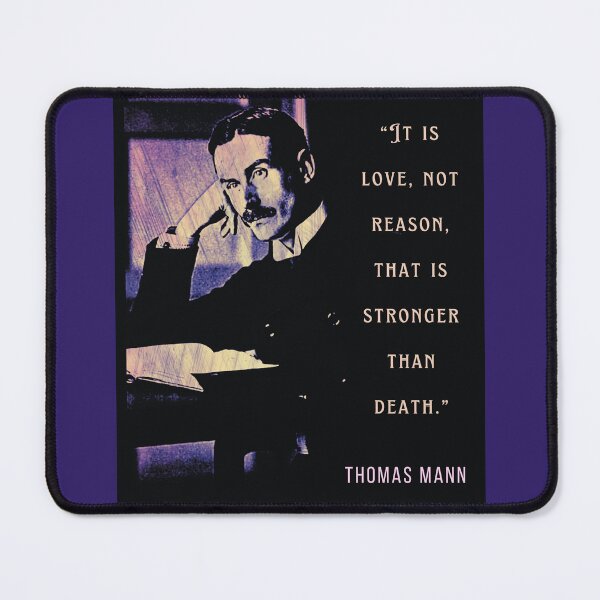 Item preview, Copy of Thomas Mann portrait and quote: It is love, not reason, that is stronger than death. designed and sold by artbleed.