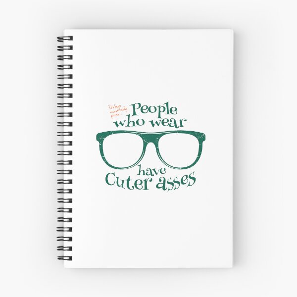 Item preview, People who wear Glasses have Cuter asses designed and sold by ArtDoor54.