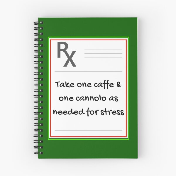 Item preview, Rx: Take One Caffe & One Cannolo As Needed For Stress designed and sold by artistoutfitter.
