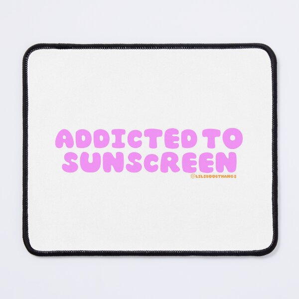 Item preview, Addicted to sunscreen, Sunscreen Queen, sunscreen everyday, wear your SPF, v21 | @lilsboobthangs designed and sold by lilsboobthangs.