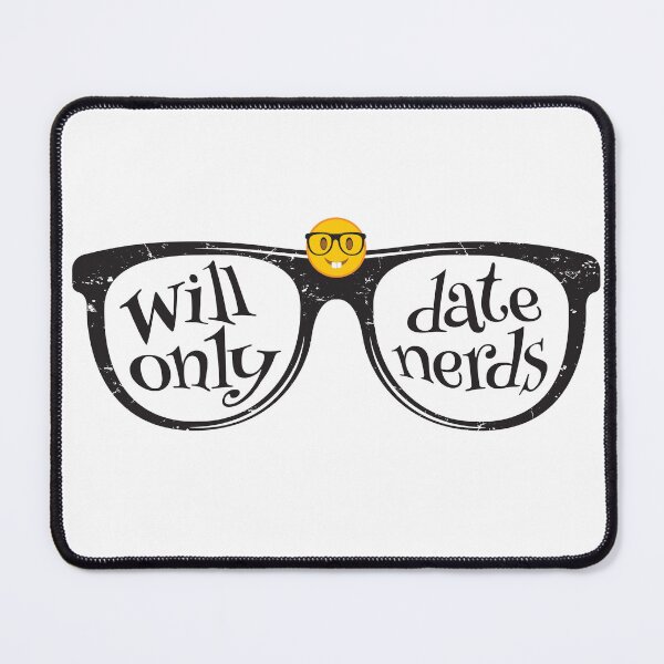 Item preview, Will Only Date Nerds, glasses graphic designed and sold by ArtDoor54.