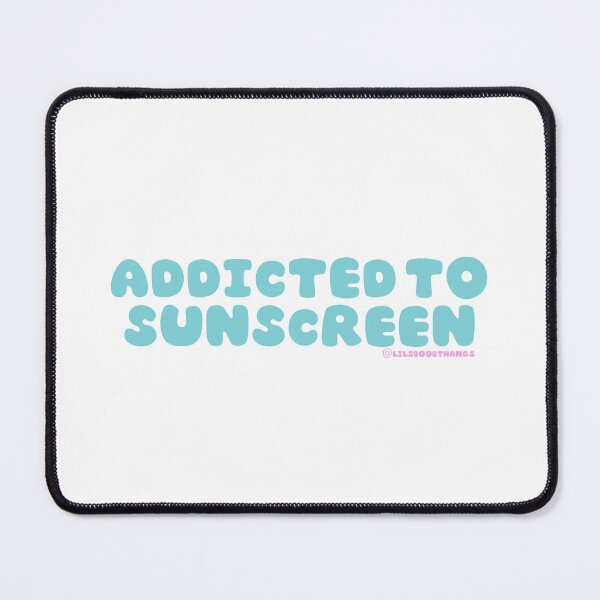 Item preview, Addicted to sunscreen, Sunscreen Queen, sunscreen everyday, wear your SPF, v23 | @lilsboobthangs designed and sold by lilsboobthangs.