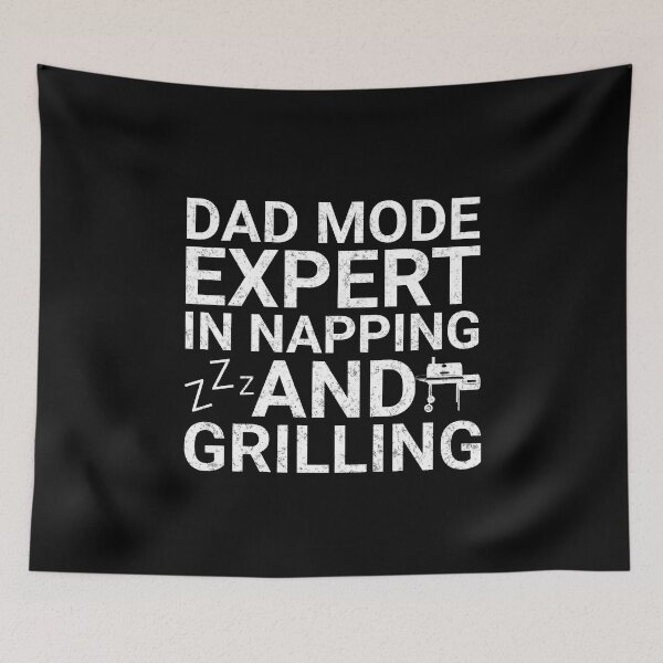 Item preview, DAD MODE EXPERT IN NAPPING AND GRILLING designed and sold by Affyboss6.