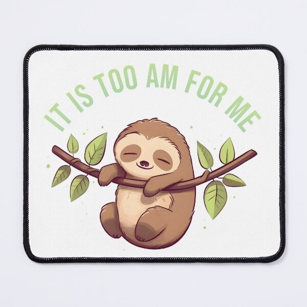 Item preview, It is too am for me designed and sold by Monkey-Bar.