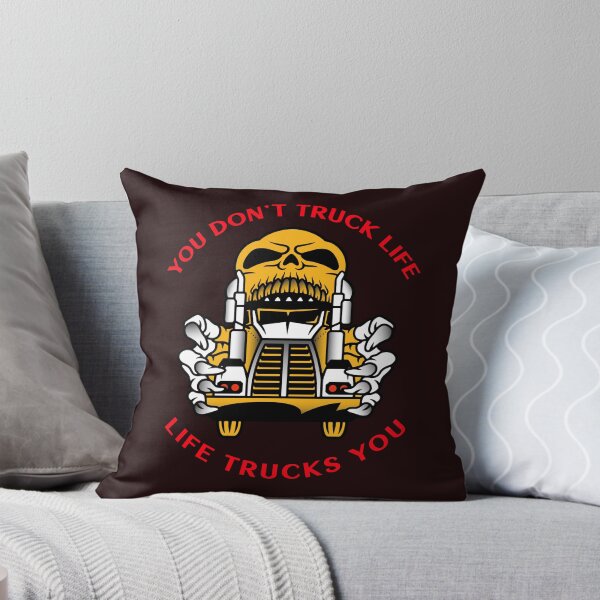 Item preview, Trucker Skull You Don't Truck Life Life Trucks You GR designed and sold by TeamsterLife.