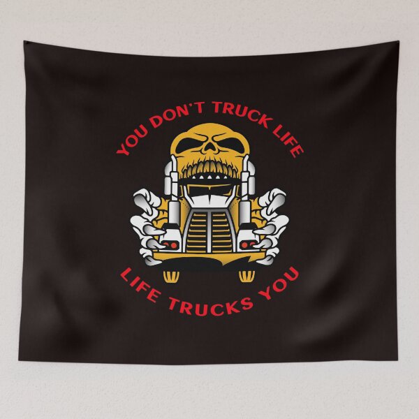 Item preview, Trucker Skull You Don't Truck Life Life Trucks You GR designed and sold by TeamsterLife.