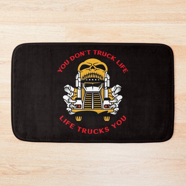 Item preview, Trucker Skull You Don't Truck Life Life Trucks You GR designed and sold by TeamsterLife.