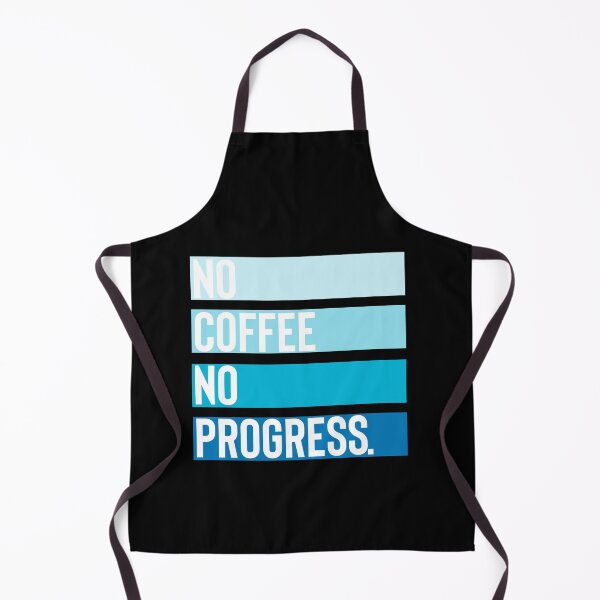 Artikelvorschau, No Coffee No Proress entworfen und verkauft von BYNDART.