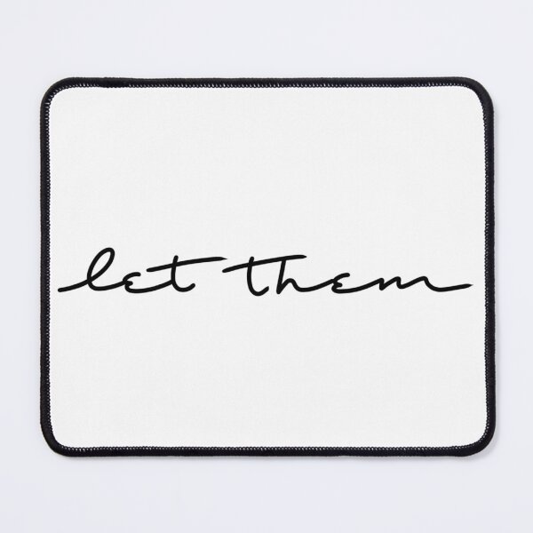 Item preview, Let Them designed and sold by CuteTattoo.