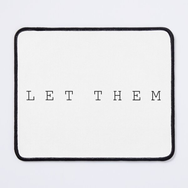 Item preview, Let Them designed and sold by CuteTattoo.
