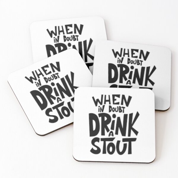 Item preview, When In Doubt Drink A Stout designed and sold by KreeNation.