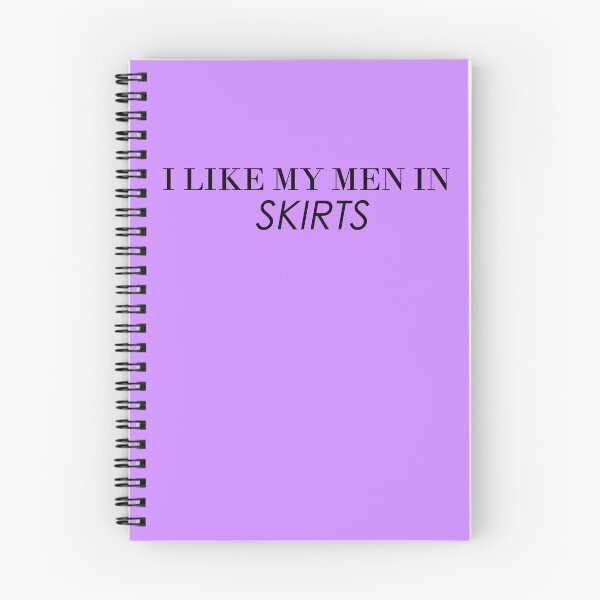 Item preview, I Like My Men In Skirts designed and sold by Tetra A.