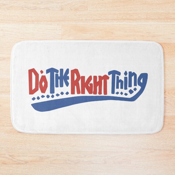 Item preview, DO THE RIGHT THING designed and sold by Lahaine1317.