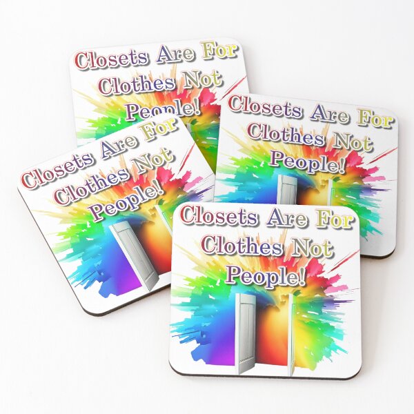 Item preview, Closets Are For Clothes Not People! designed and sold by AlexisHex.