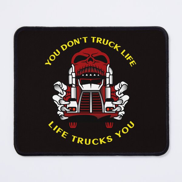 Item preview, Trucker Skull You Don't Truck Life Life Trucks You RY designed and sold by TeamsterLife.