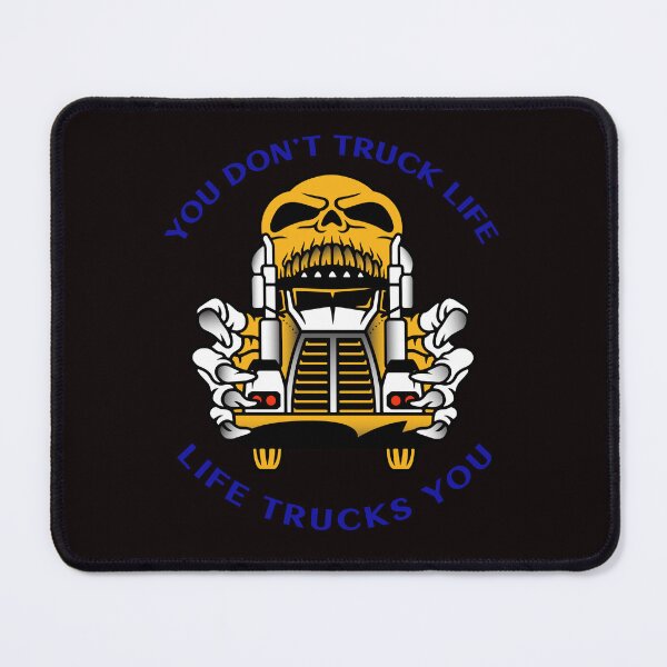 Item preview, Trucker Skull You Don't Truck Life Life Trucks You GB designed and sold by TeamsterLife.