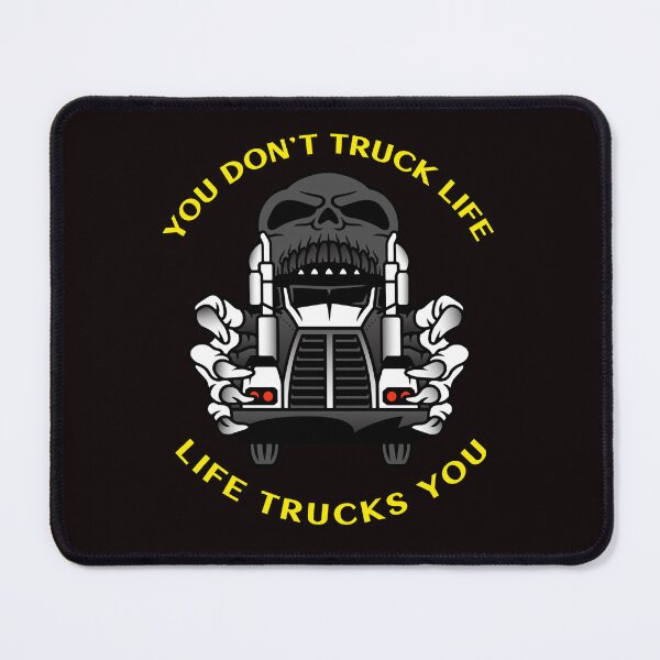 Item preview, Trucker Skull You Don't Truck Life Life Trucks You BlkY designed and sold by TeamsterLife.