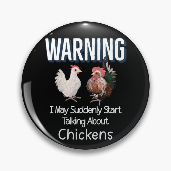 Item preview, Warning I May Suddenly Start Talking About Chickens For Serama Lovers designed and sold by Zurickdesigns.