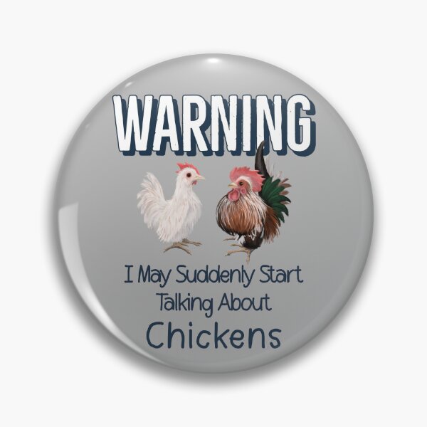 Item preview, Warning I May Suddenly Start Talking About Chickens For Serama Lovers designed and sold by Zurickdesigns.