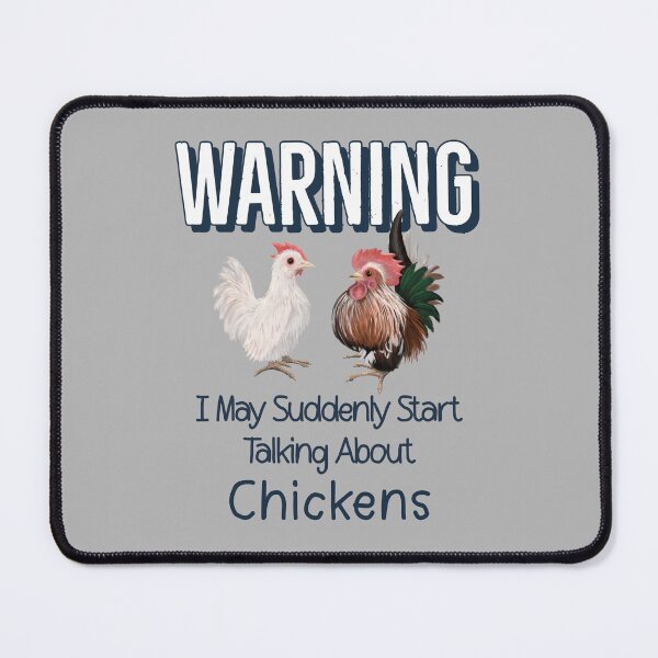 Item preview, Warning I May Suddenly Start Talking About Chickens For Serama Lovers designed and sold by Zurickdesigns.