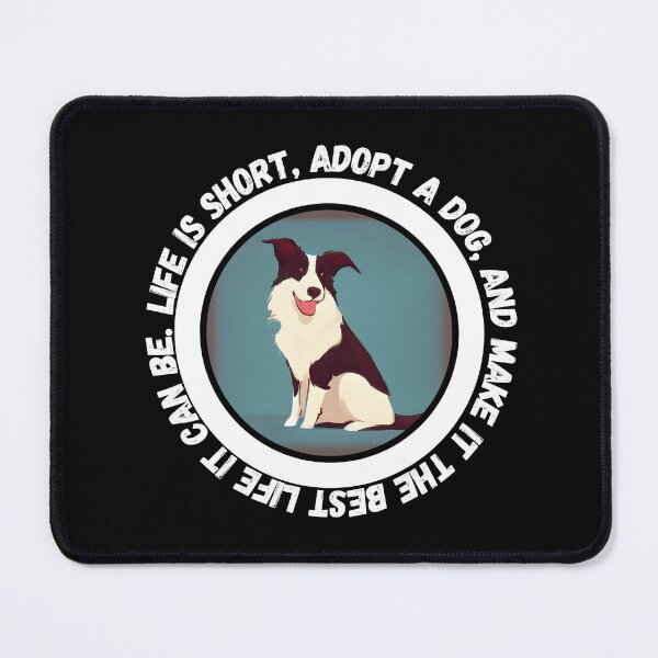 Item preview, Border Collie Life is Short - Adopt and Make it the Best with this Ai Generated Image designed and sold by Mechanical-Artt.