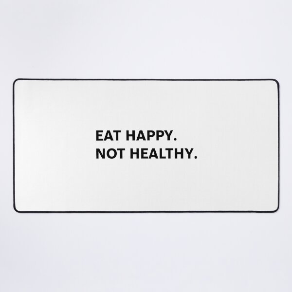 Item preview, eat happy not healthy designed and sold by Karisdesignss.