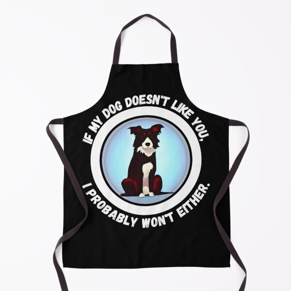Item preview, Border Collie - If My Dog Doesn't Like You, Neither Do I - Ai Generated Image designed and sold by Mechanical-Artt.