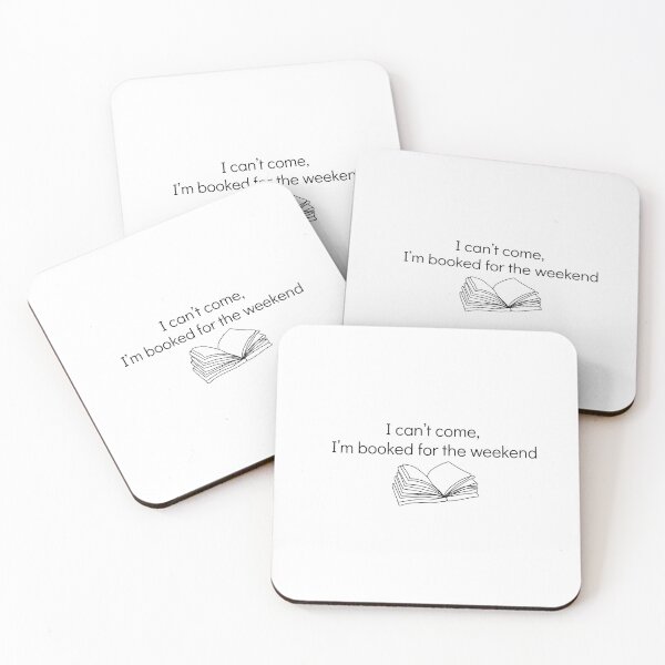 Item preview, I can't come, I'm booked for the weekend designed and sold by ArtDoor54.