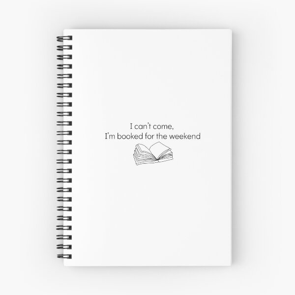 Item preview, I can't come, I'm booked for the weekend designed and sold by ArtDoor54.