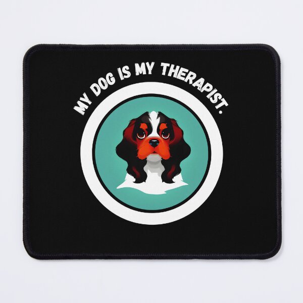 Item preview, Cavalier King Charles Spaniel - My Dog is My Therapist - Ai Generated Image designed and sold by Mechanical-Artt.