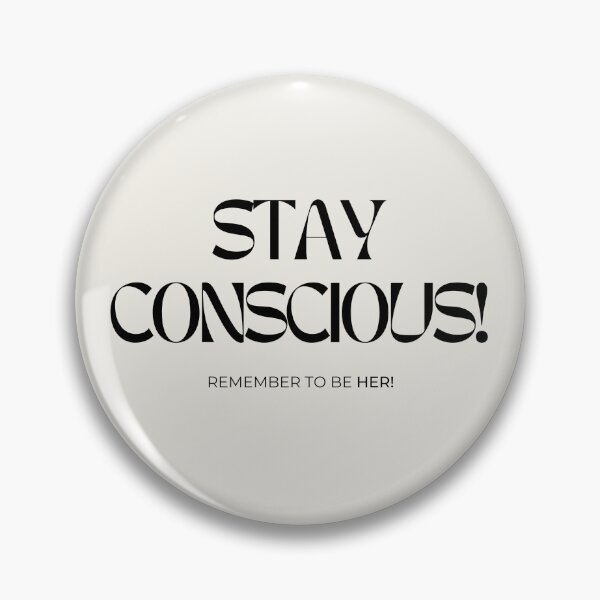 Item preview, STAY CONSCIOUS designed and sold by Aira Rhys Albano.