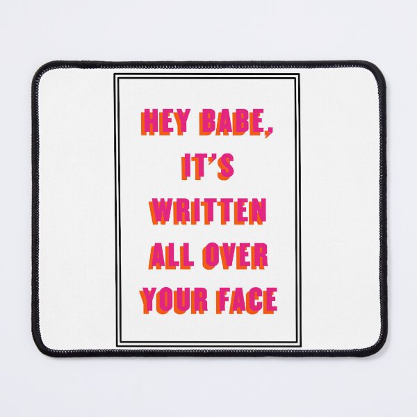 Item preview, Hey babe, it's written all over your face - Louis Tomlinson designed and sold by mjjj26.