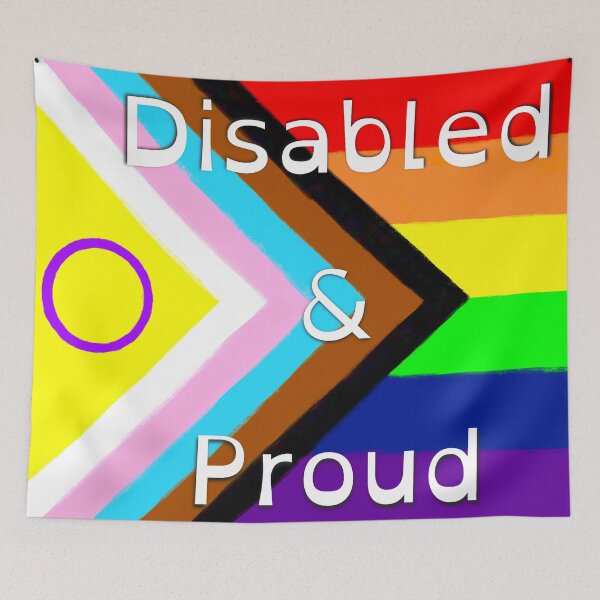 Item preview, Disabled & Proud - Progress Pride  designed and sold by CripRevolution.