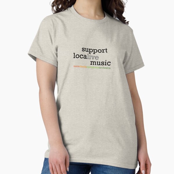 Support Local Live Music Classic T-Shirt