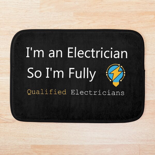 Item preview, I'm an Electrician So I'm Fully Qualified Electricians - Funny Gift designed and sold by anouar851.