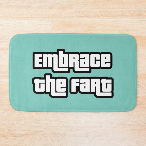 Item preview, Funny quote embrace the fart  designed and sold by AEROSPACE-IND.