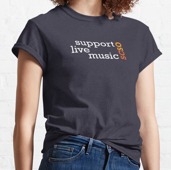 Support Live Music: SCSO (white) Classic T-Shirt