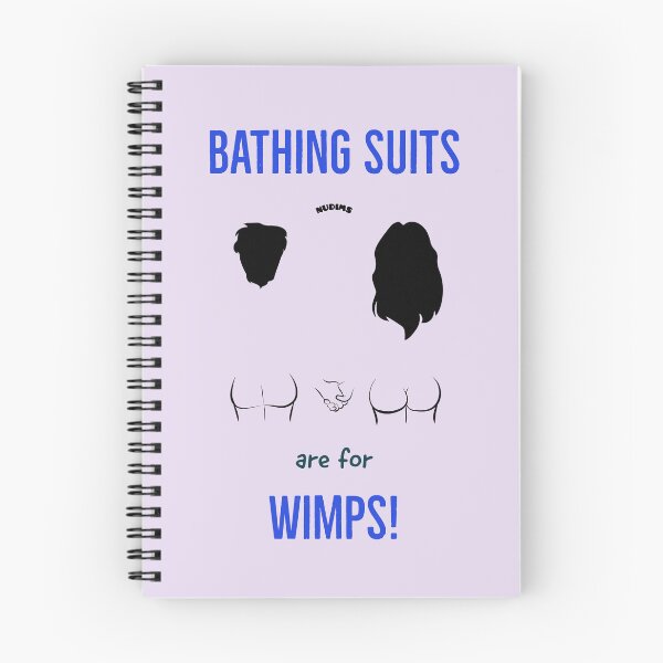 Item preview, Bathing Suits are for wimps!  designed and sold by NUDIMS.
