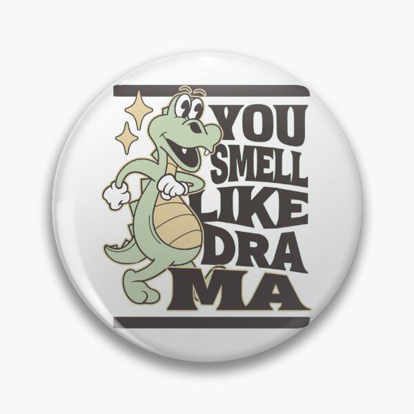 Item preview, you smell like drama designed and sold by PopPizzazz.