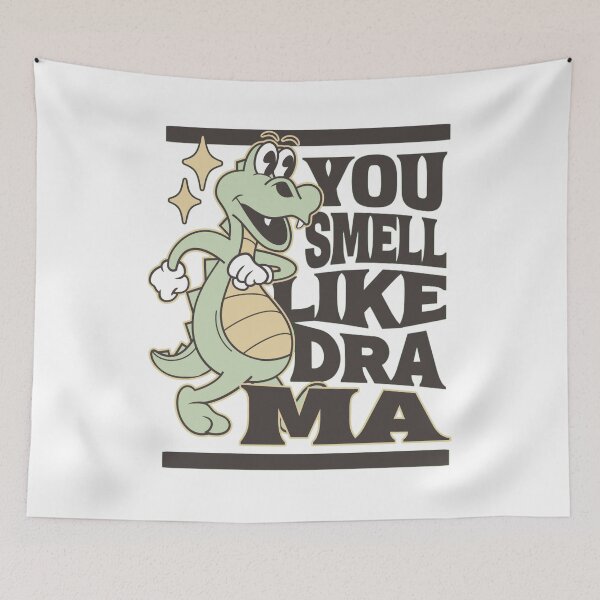 Item preview, you smell like drama designed and sold by PopPizzazz.